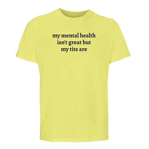 Provocerande t-shirt mental hälsa skämt bröst
