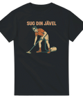 Grov humor t-shirt Sug din jävel