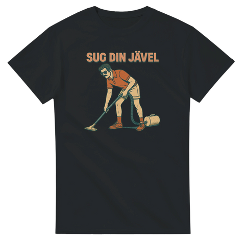 Grov humor t-shirt Sug din jävel