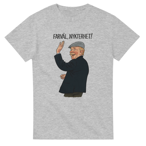 Grå t-shirt med äldre man som vinkar adjö och texten ”Farväl, nykterhet!” – humor för svenska öldrickare.