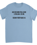 Rolig t-shirt med texten Jag och min fru levde lyckliga i 20 år