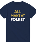 Marinblå t-shirt med guldtryck av det klassiska citatet All makt åt folket