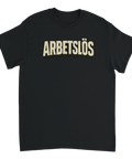 Arbetslös" texttryck i retrostil med ljusbeige bokstäver och svart skugga på en svart t-shirt.