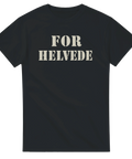Svart T-shirt med texten For Helvede