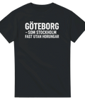 Rolig t-shirt med texten Göteborg, som Stockholm fast utan horungar