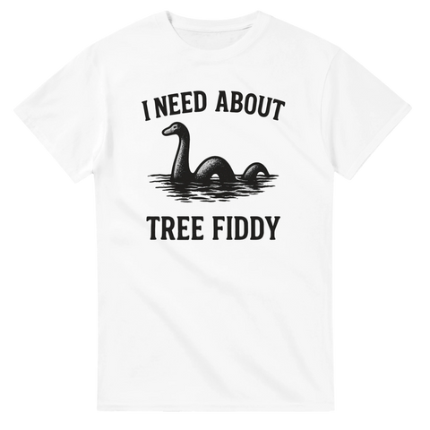 Vit t-shirt med Loch Ness-monster och texten "I Need About Tree Fiddy"