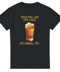 T-shirt med skummande öl och texten "Ingenting går upp emot en iskall öl"