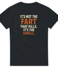 svart t-shirt med texten It’s not the fart that kills it’s the smell i vit och orange