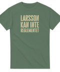 Larsson kan inte reglementet t-shirt – militärgrön