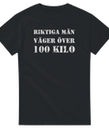 svart t-shirt med vit text Riktiga män väger över 100 kilo