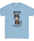 Blå t-shirt med butter katt och texten "Beer Because Murder Is Wrong"