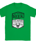 Grön t-shirt med rolig öltext: "A day without beer is like… just kidding I have no idea", perfekt för ölälskare och festsugna