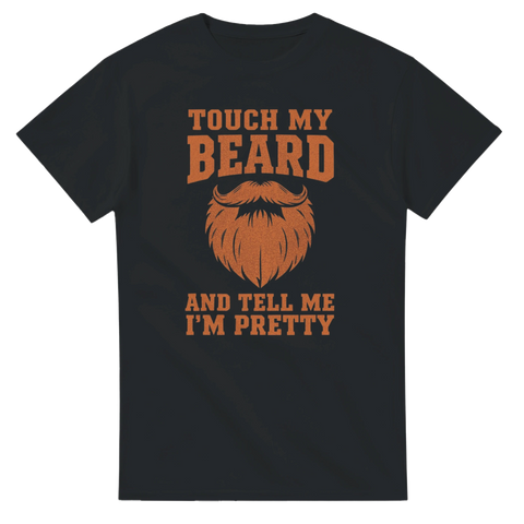 Svart t-shirt med orange skäggmotiv och texten Touch My Beard and Tell Me I’m Pretty