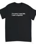 T-shirt med text Sorry I was late I saw a squirrel