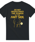 rolig t-shirt med gult tryck och texten Do Not Underestimate The Power Of The Fart Side