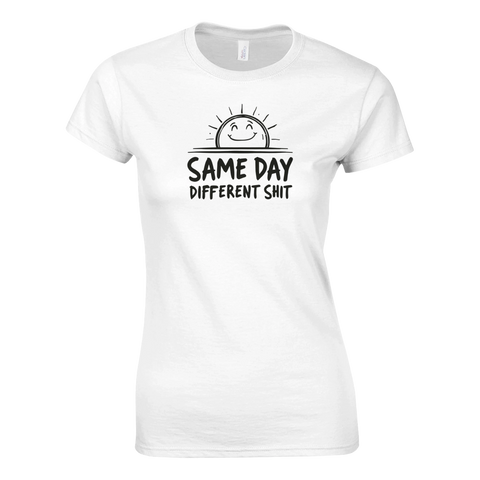 Same Day Different Shit t-shirt – vit med svart text