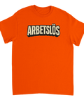 T-shirt för arbetslösa människor som vill skylta med det