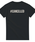 Svart T-shirt med texten #CANCELLED i vit, ironisk och trendig statement tee från Shirty.se.