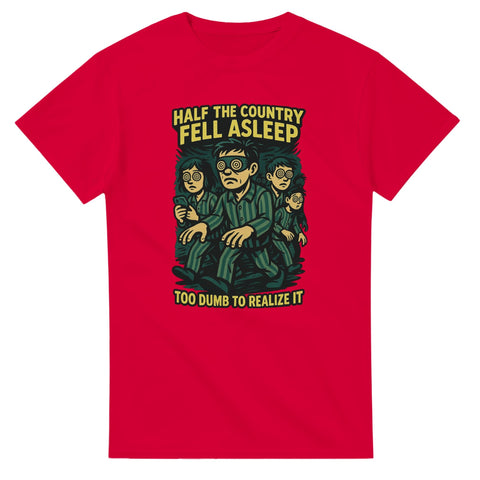 T-Shirt - Half the country - Shirty