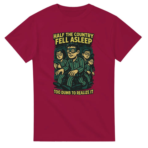 T-Shirt - Half the country - Shirty