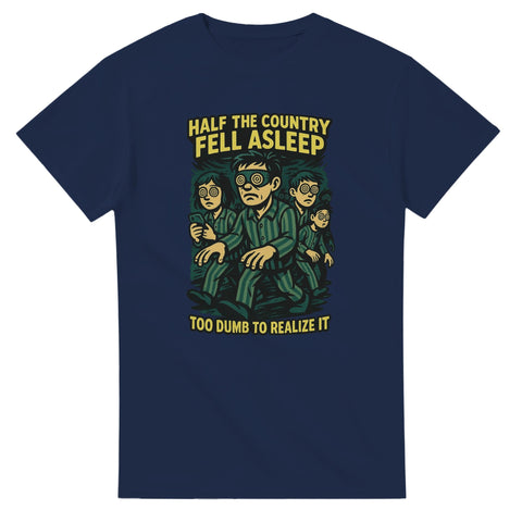 T-Shirt - Half the country - Shirty