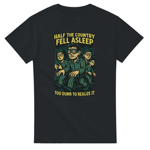 T-Shirt - Half the country - Shirty