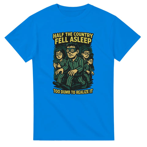 T-Shirt - Half the country - Shirty