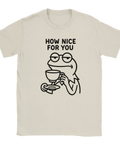 T-shirt med en groda som dricker kaffe och texten How nice for you