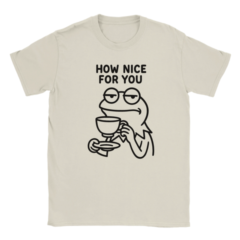 T-shirt med en groda som dricker kaffe och texten How nice for you