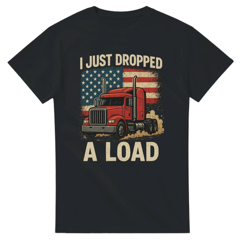 T-shirt med röd lastbil, amerikansk flagga och texten I Just Dropped a Load