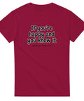 T-Shirt - If you're happy - Shirty