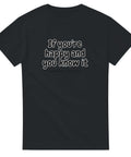 T-Shirt - If you're happy - Shirty
