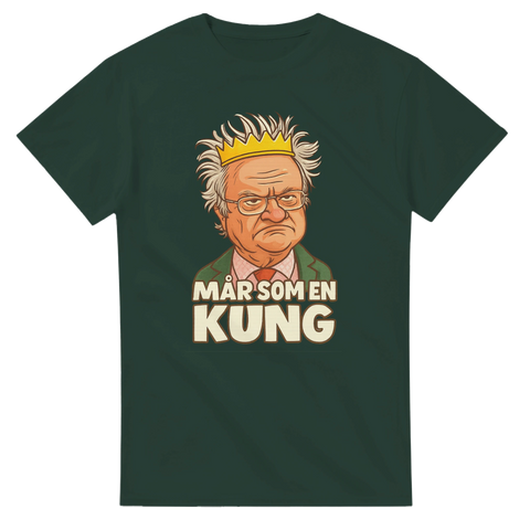 Tecknad kung med gul krona och rufsig frisyr, texten "Mår som en KUNG" på skogsgrön t-shirt.
