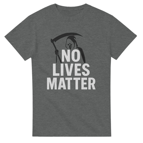 T-Shirt - No lives matter - Shirty