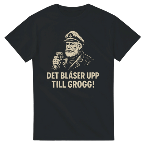 T-shirt Original - Det blåser upp till grogg! - Shirty
