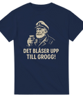 T-shirt Original - Det blåser upp till grogg! - Shirty