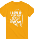 T-shirt Original – I Love It When She Bends Over - Shirty