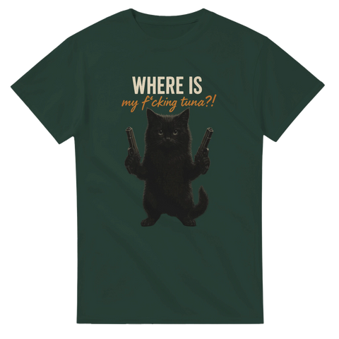 Mörkgrön t-shirt med svart katt som håller två pistoler och texten “Where is my f*cking tuna?!”