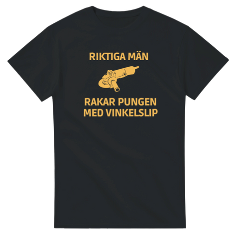 T-shirt med vinkelslip och texten "Riktiga män rakar pungen med vinkelslip"