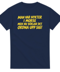 Marinblå t-shirt med sällskapsresan citat Man var nykter i morse men nu börjar det ordna upp sig