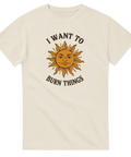 Rolig T-shirt med retro sol och texten I want to burn things