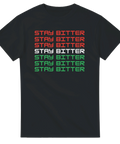 svart t-shirt med texten Stay Bitter i röd och grön upprepad flera gånger
