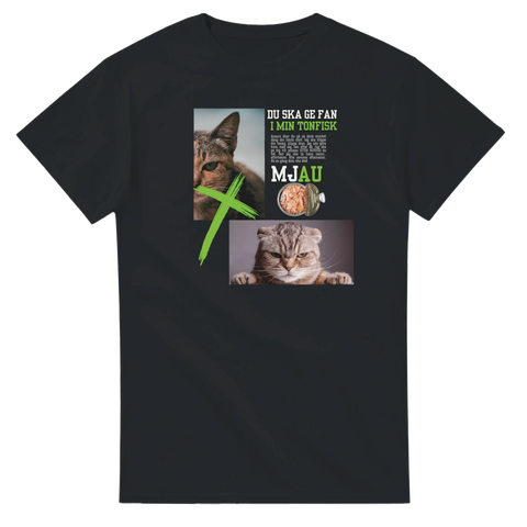 Rolig t-shirt med katter och texten "du ska ge fan i min tonfisk"