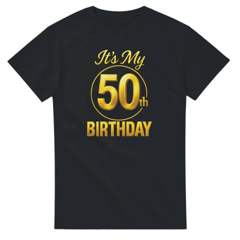 Black t-shirt with shiny gold text “It’s My 50th Birthday” – fun birthday shirt for a 50-year celebration.