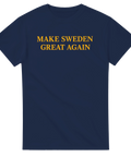 T-shirt med texten Make Sweden Great Again i kampanjstil.