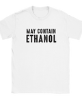 Vit t-shirt med svart text "May Contain Ethanol" – en rolig design för ölälskare, kemister eller festprissar med självdistans