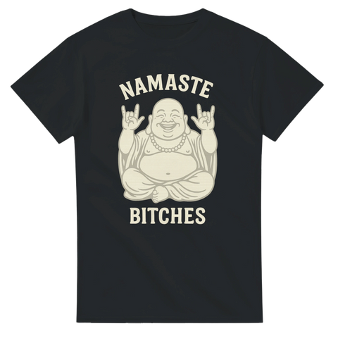 Humor t-shirt med buddha i lotusställning och texten Namaste Bitches i beige tryck