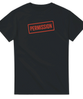 Rolig t-shirt med röd stämpeltexten Permission – humoristisk och ironisk design.