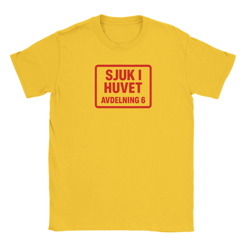 T-shirt med roligt textmotiv: Sjuk i huvet Avdelning 6.