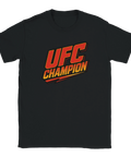 T-shirt med texten "UFC Champion" i fightingstil med röd-gul grafik